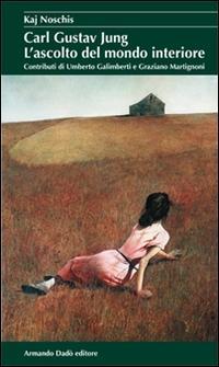 Vorderes Coverbild Carl Gustav Jung. L'ascolto del mondo interiore