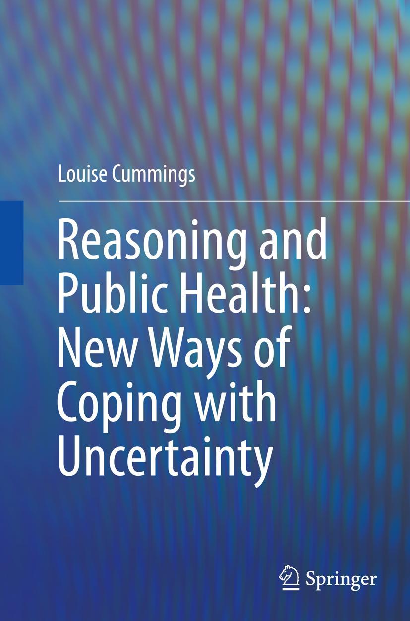 Vorderes Coverbild Reasoning and Public Health: New Ways of Coping with Uncertainty