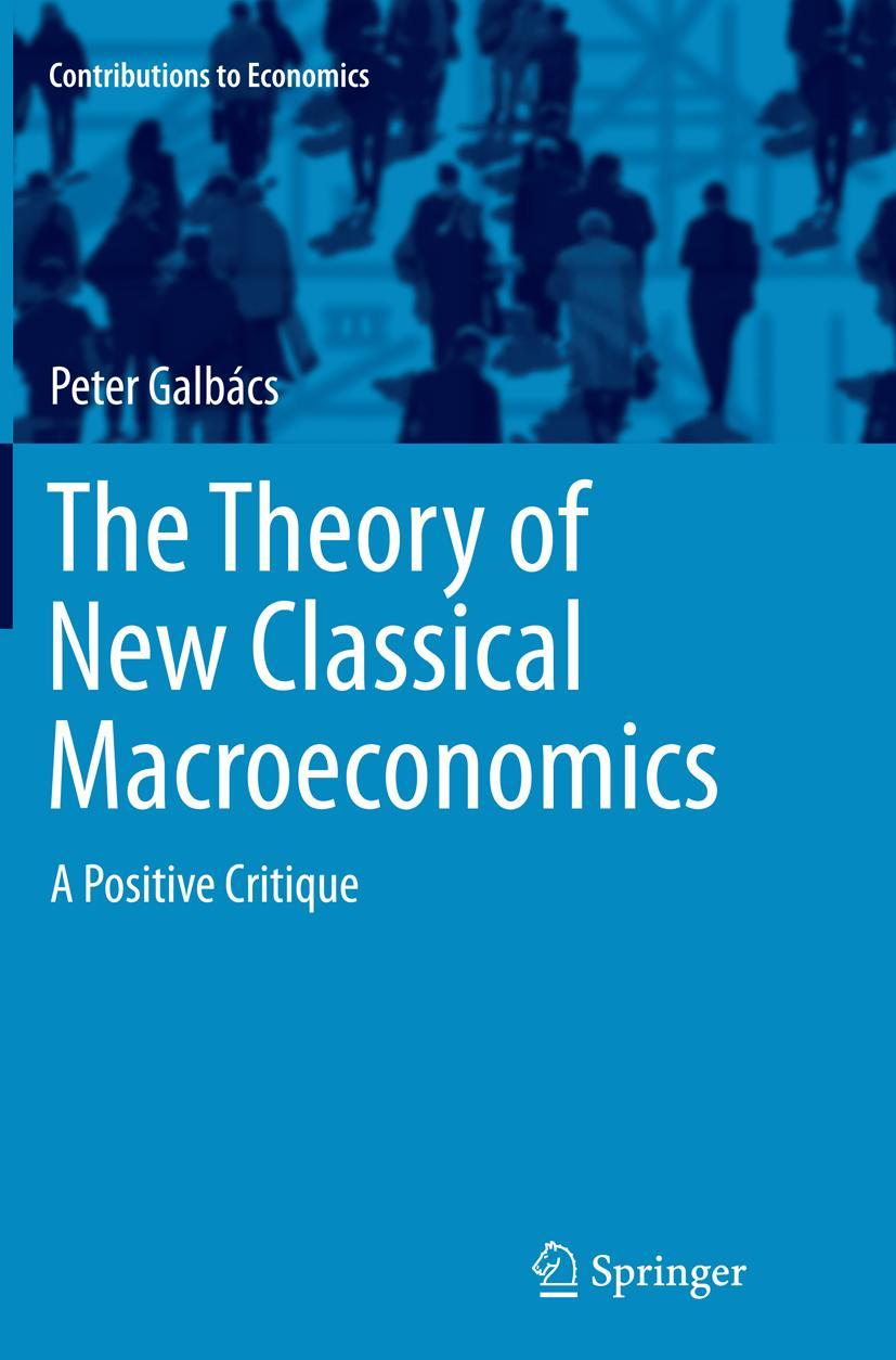 Vorderes Coverbild The Theory of New Classical Macroeconomics