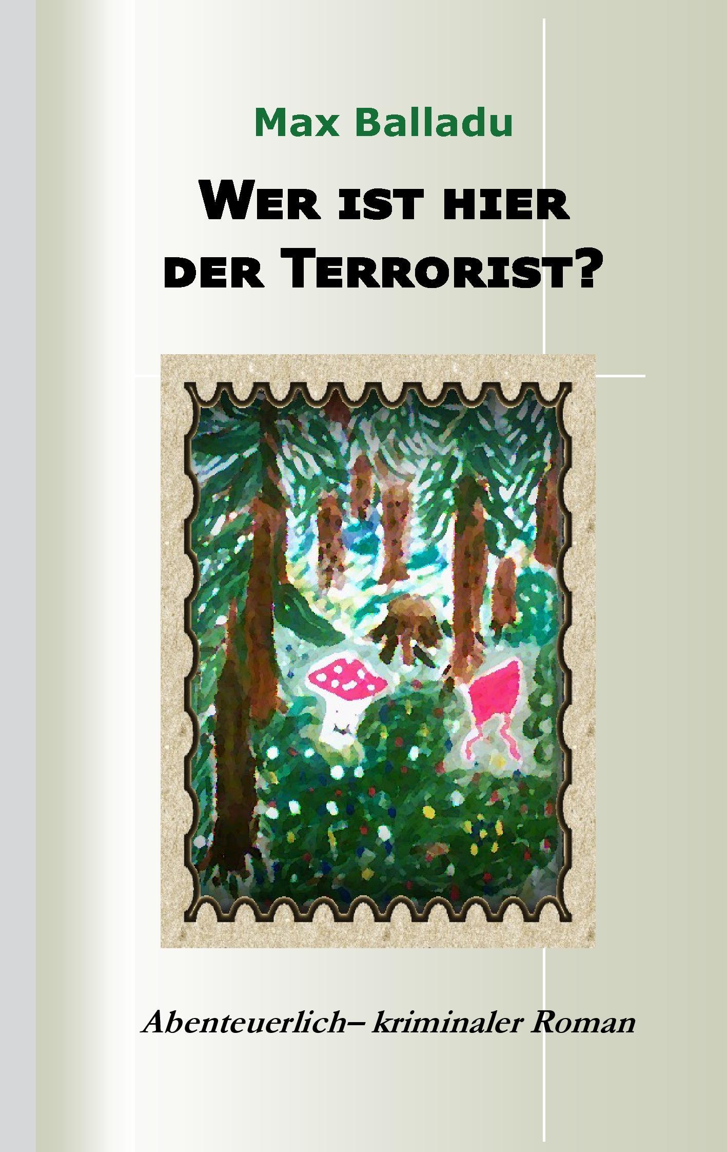 Vorderes Coverbild Wer ist hier der Terrorist?