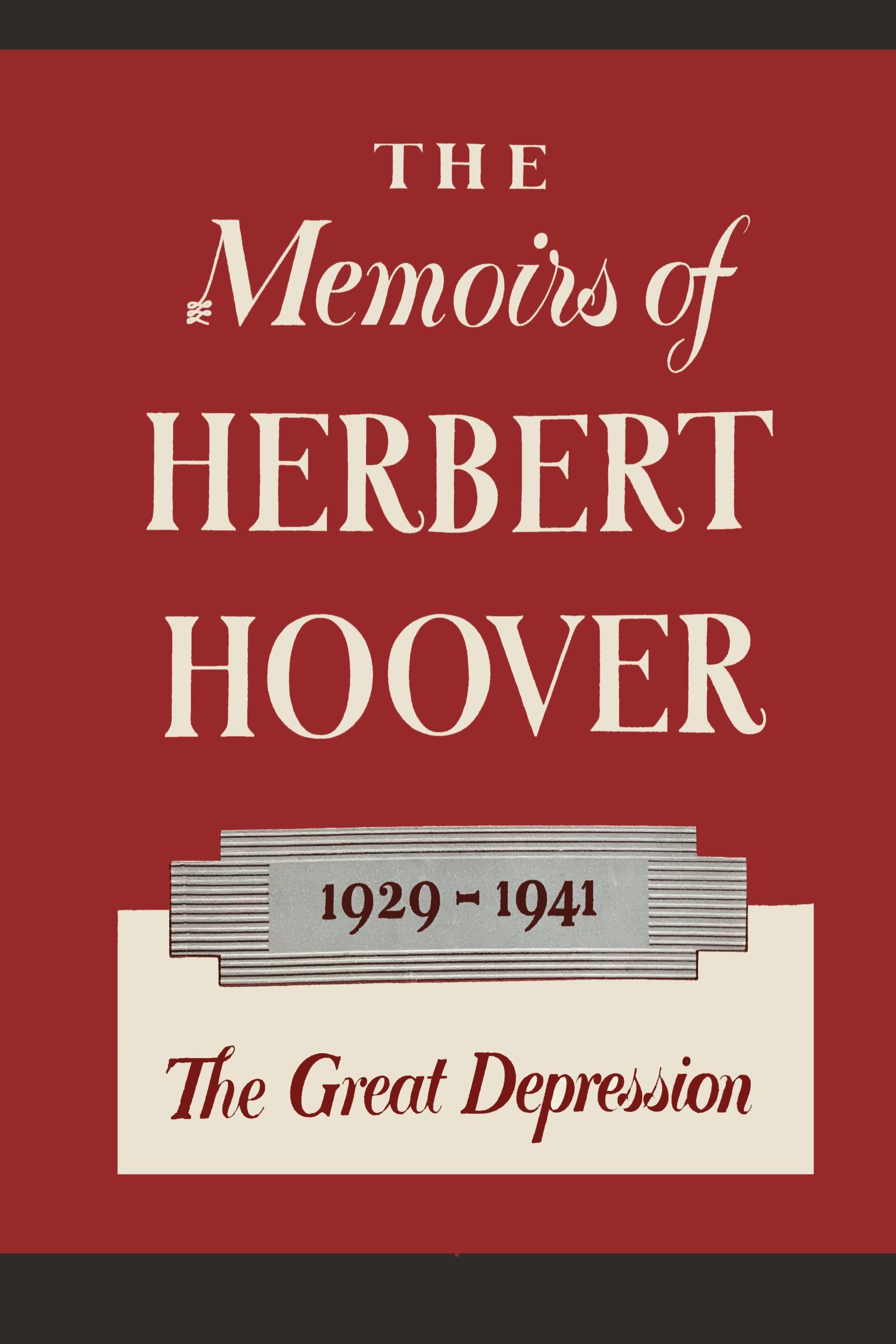 Vorderes Coverbild The Memoirs of Herbert Hoover