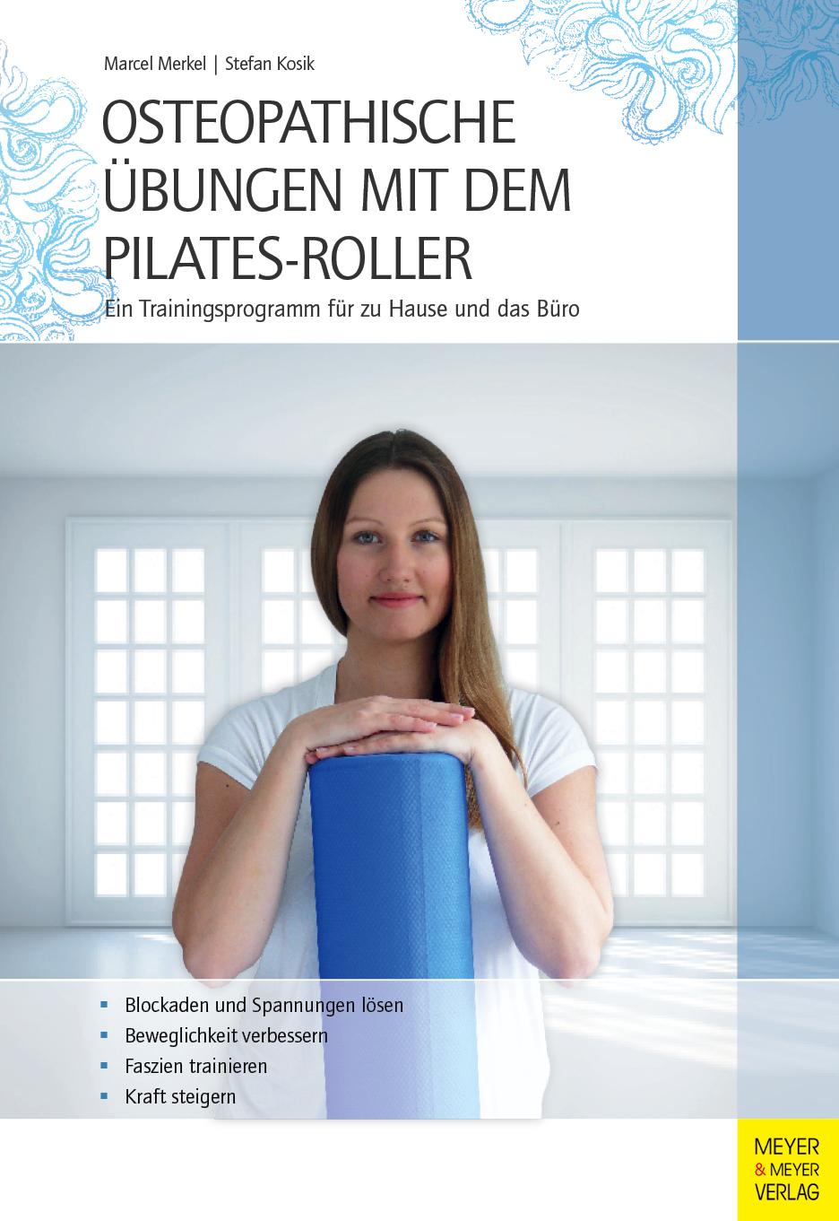 Vorderes Coverbild Osteopathische Übungen mit dem Pilates-Roller