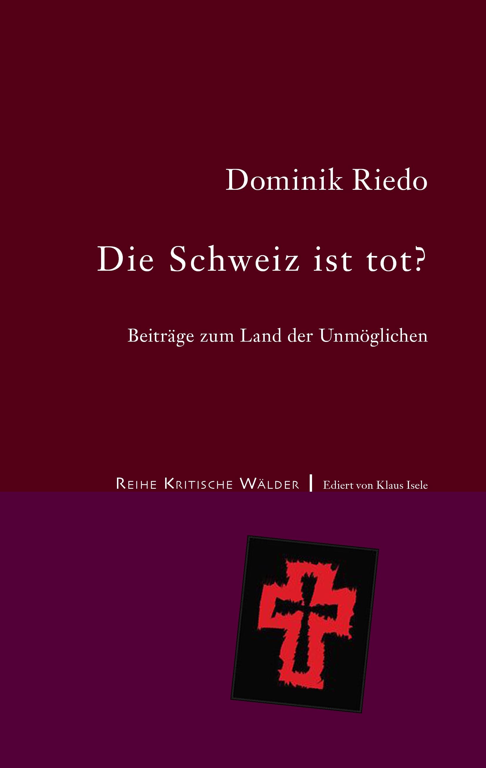 Vorderes Coverbild Die Schweiz ist tot?