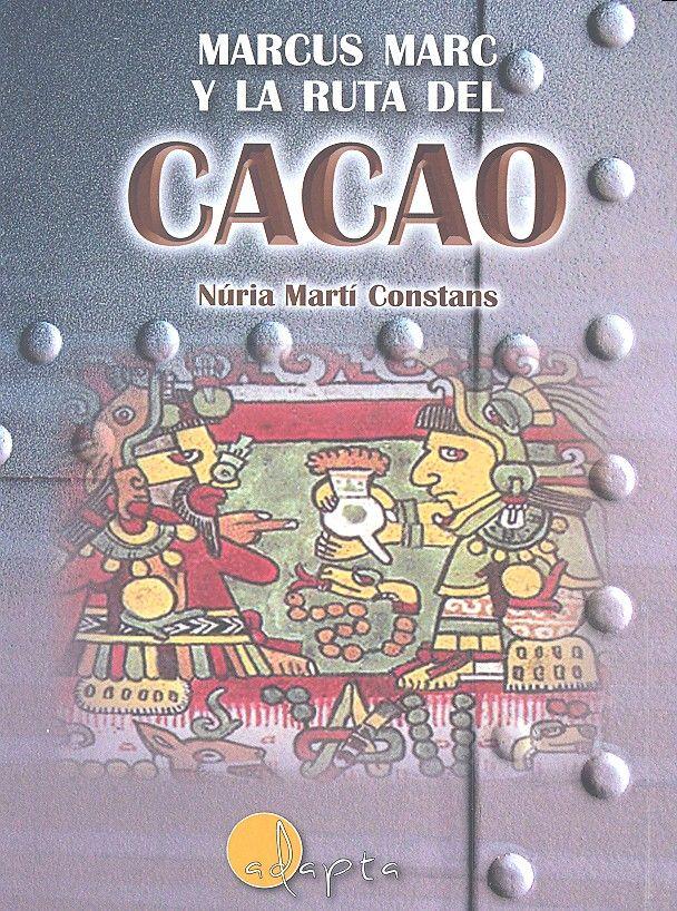Vorderes Coverbild Marcus Marc y la ruta del cacao