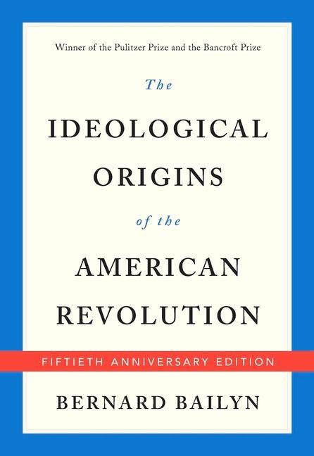 Vorderes Coverbild The Ideological Origins of the American Revolution