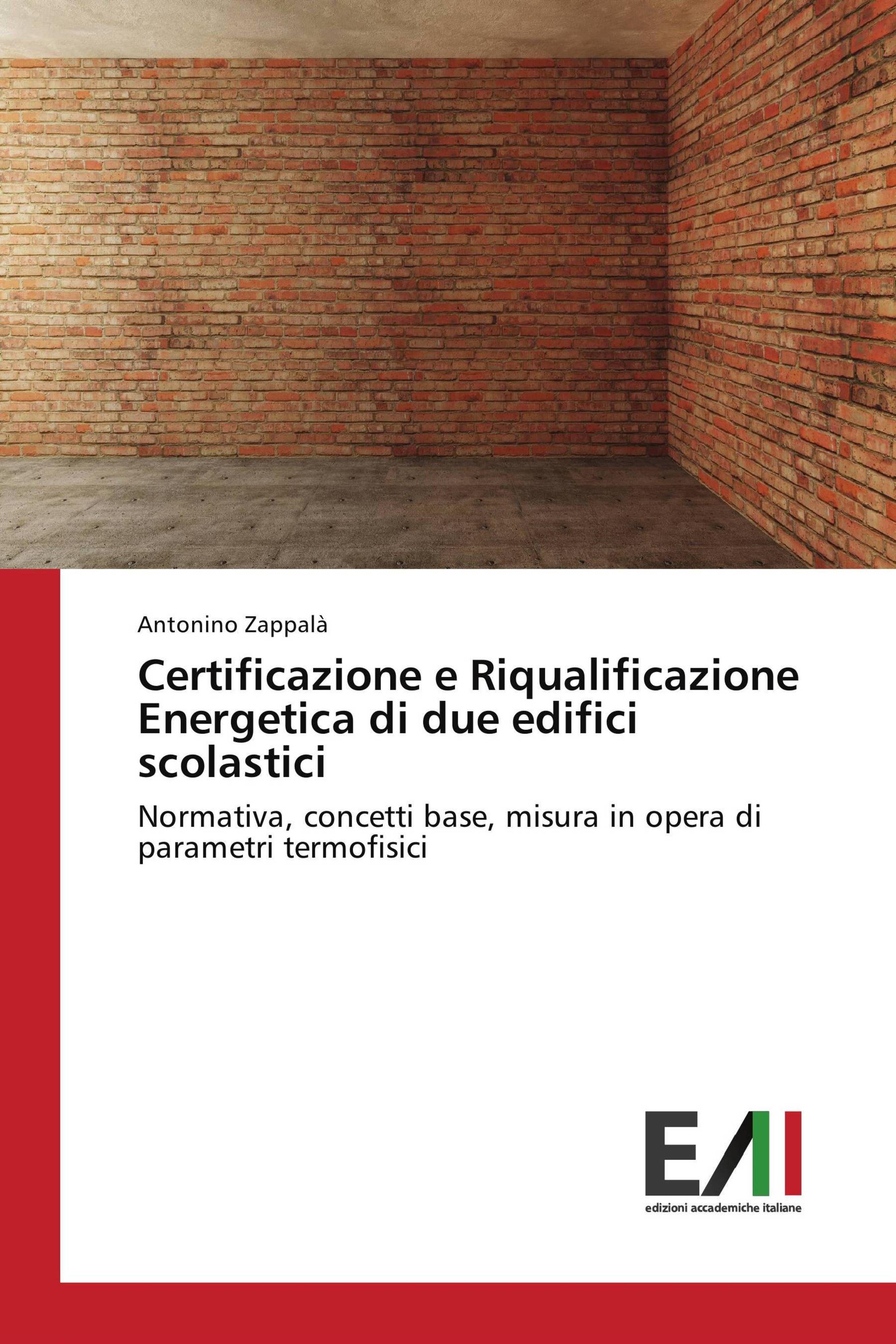 Vorderes Coverbild Certificazione e Riqualificazione Energetica di due edifici scolastici