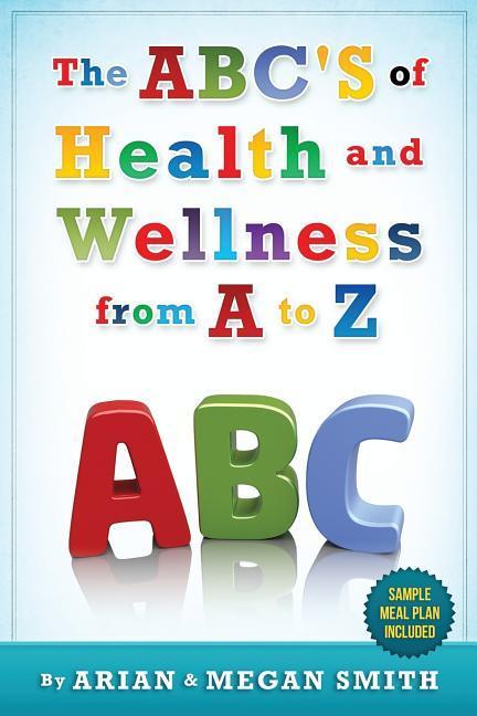 Vorderes Coverbild The ABC's of Health and Wellness from A-Z