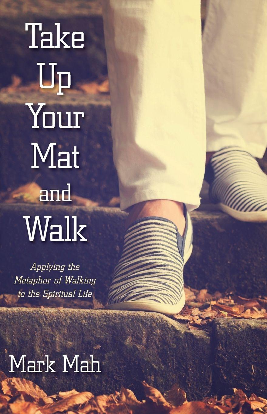 Vorderes Coverbild Take Up Your Mat and Walk