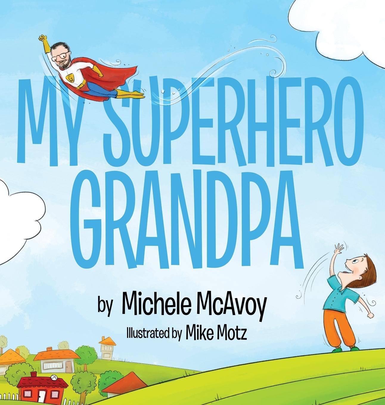 Vorderes Coverbild My Superhero Grandpa