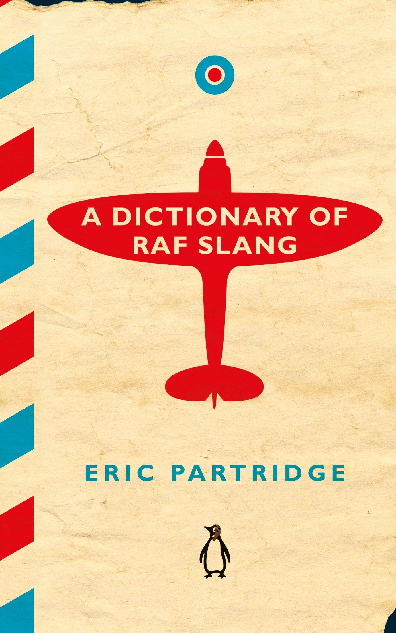 Vorderes Coverbild A Dictionary of RAF Slang