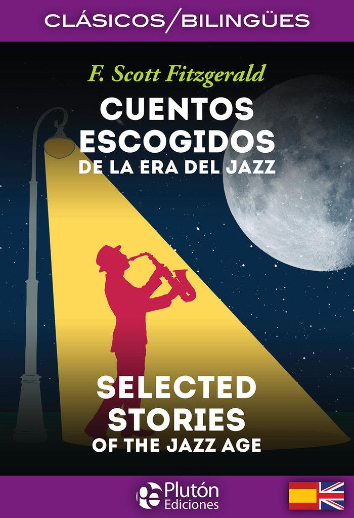 Vorderes Coverbild CUENTOS ESCOGIDOS DE LA ERA DEL JAZZ SELECTED STORIES OF JA