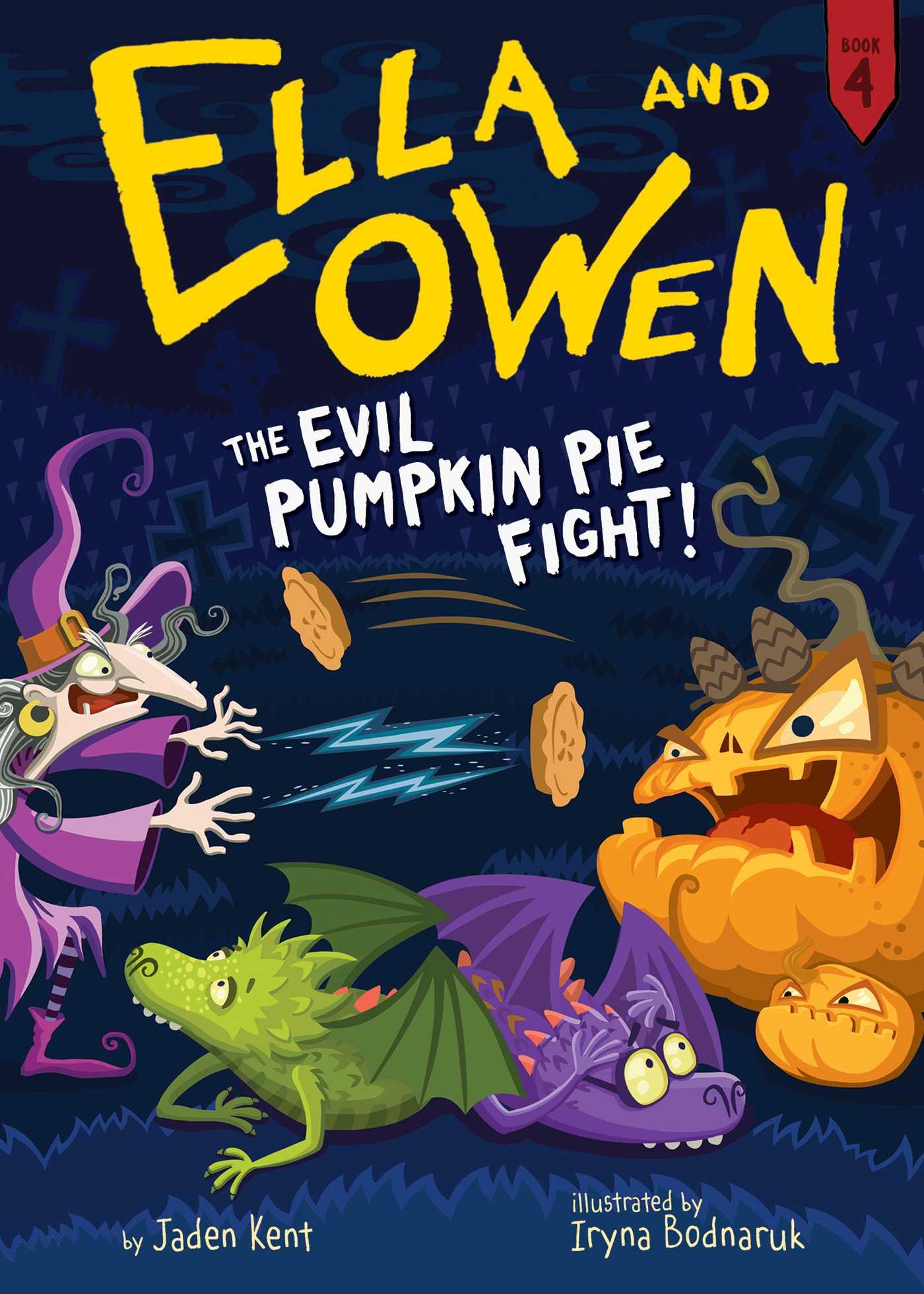Vorderes Coverbild Ella and Owen 4: The Evil Pumpkin Pie Fight!