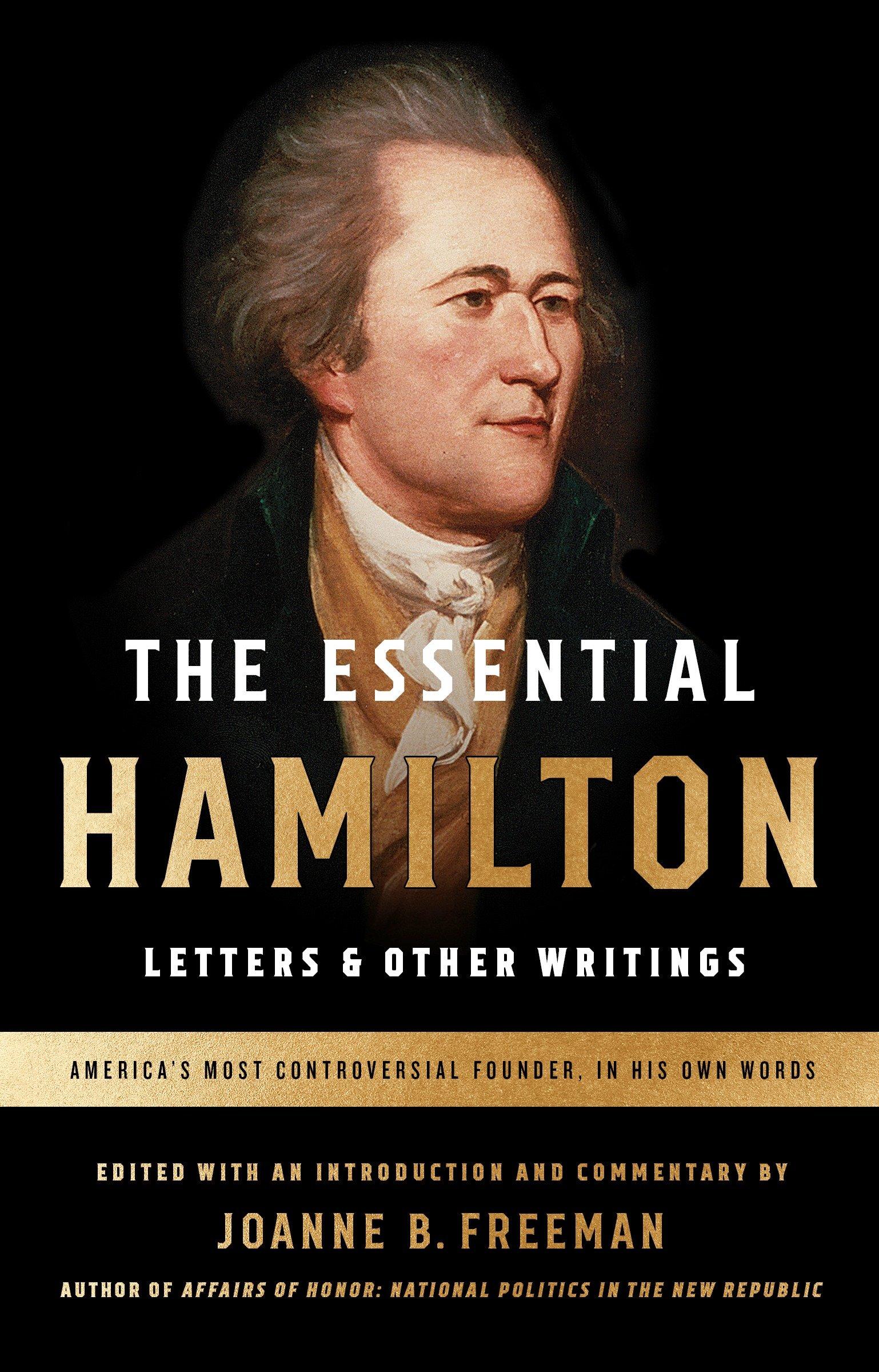 Vorderes Coverbild The Essential Hamilton: Letters & Other Writings: A Library of America Special Publication