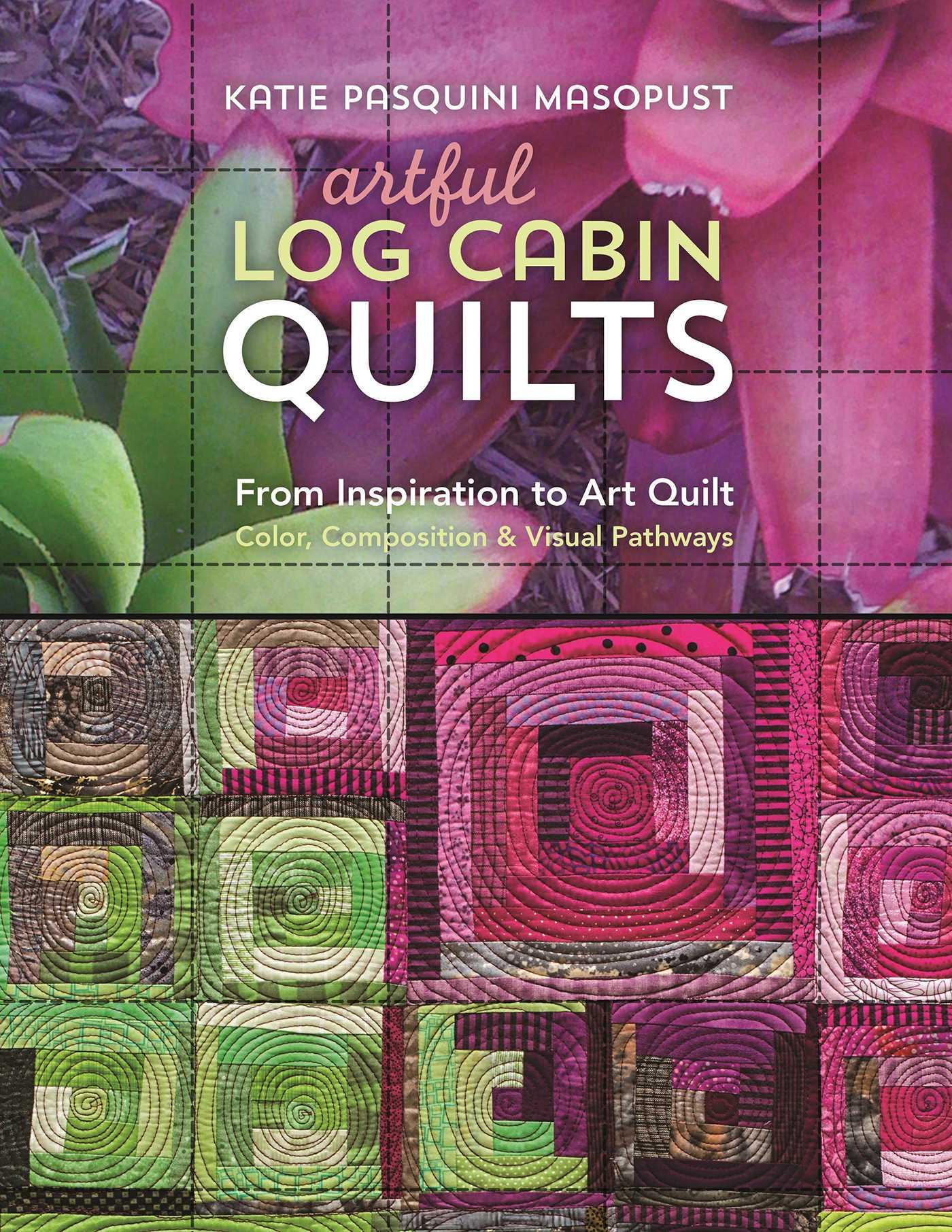 Vorderes Coverbild Artful Log Cabin Quilts