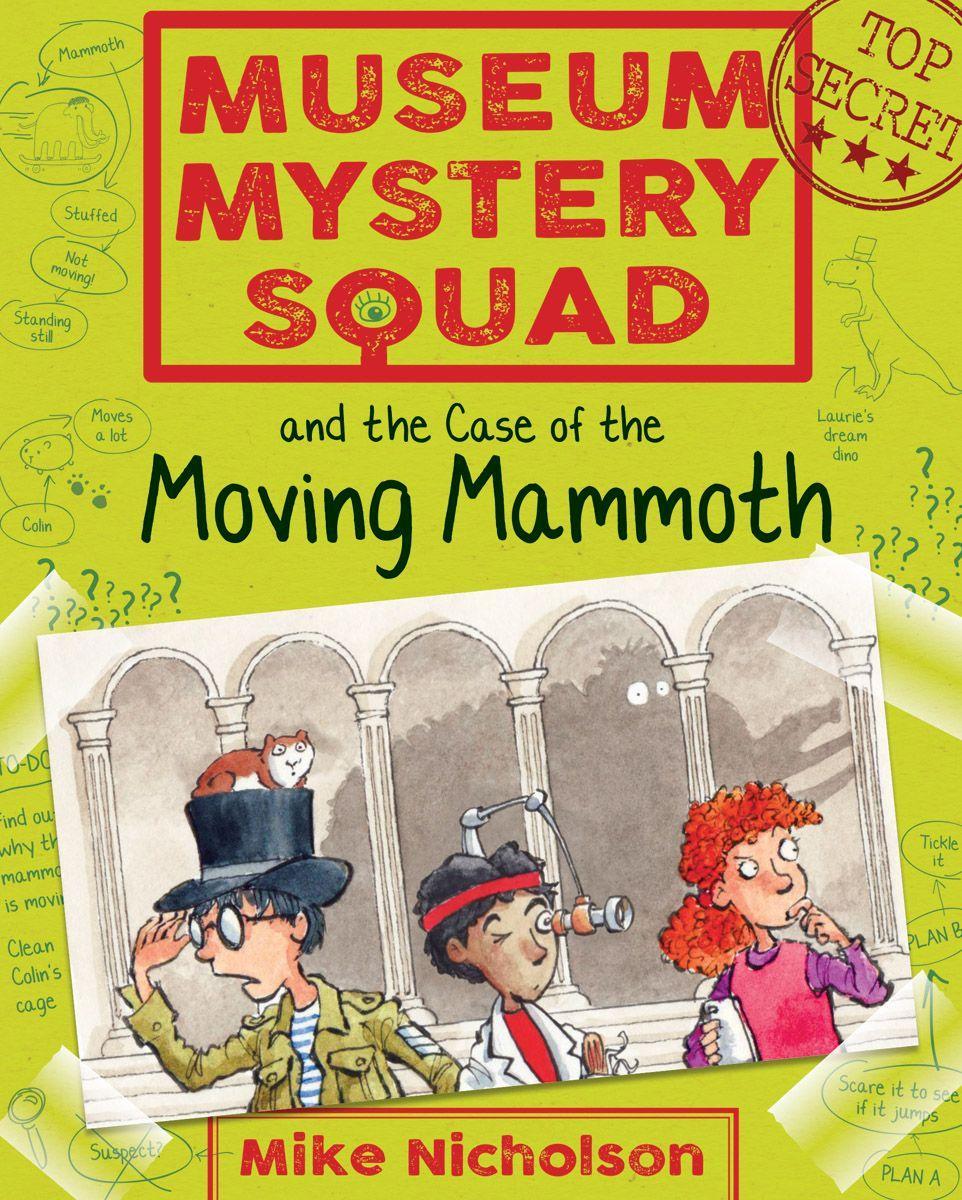 Vorderes Coverbild Museum Mystery Squad and the Case of the Moving Mammoth