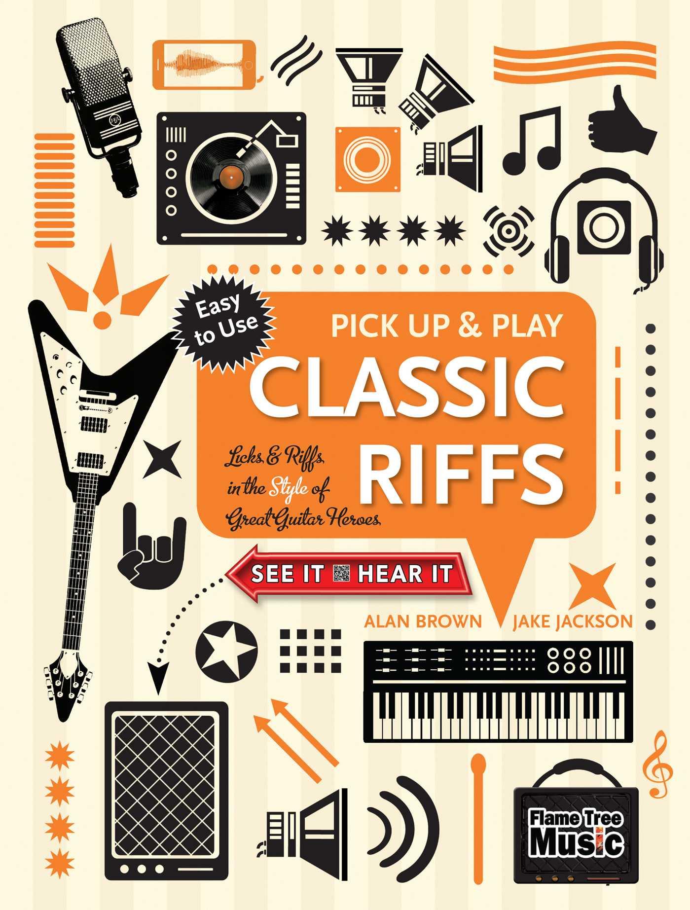 Vorderes Coverbild Classic Riffs (Pick Up and Play): Licks & Riffs in the Style of Great Guitar Heroes