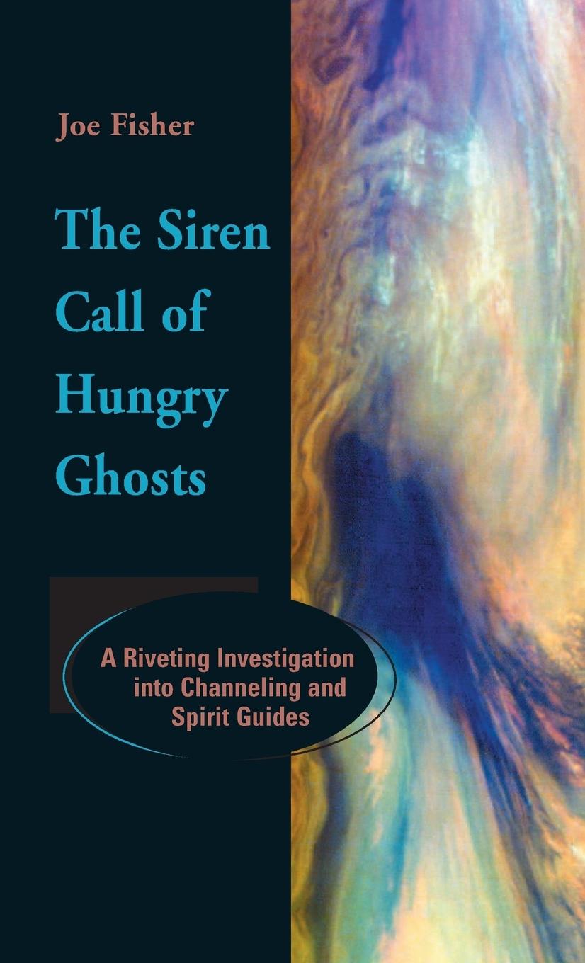 Vorderes Coverbild The Siren Call of Hungry Ghosts