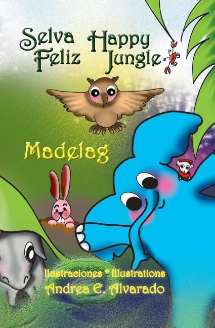 Vorderes Coverbild Selva Feliz * Happy Jungle