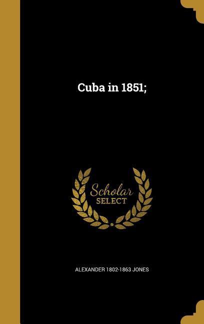 Vorderes Coverbild Cuba in 1851;