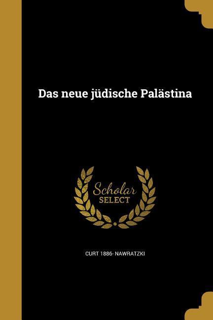 Vorderes Coverbild Das neue jüdische Palästina