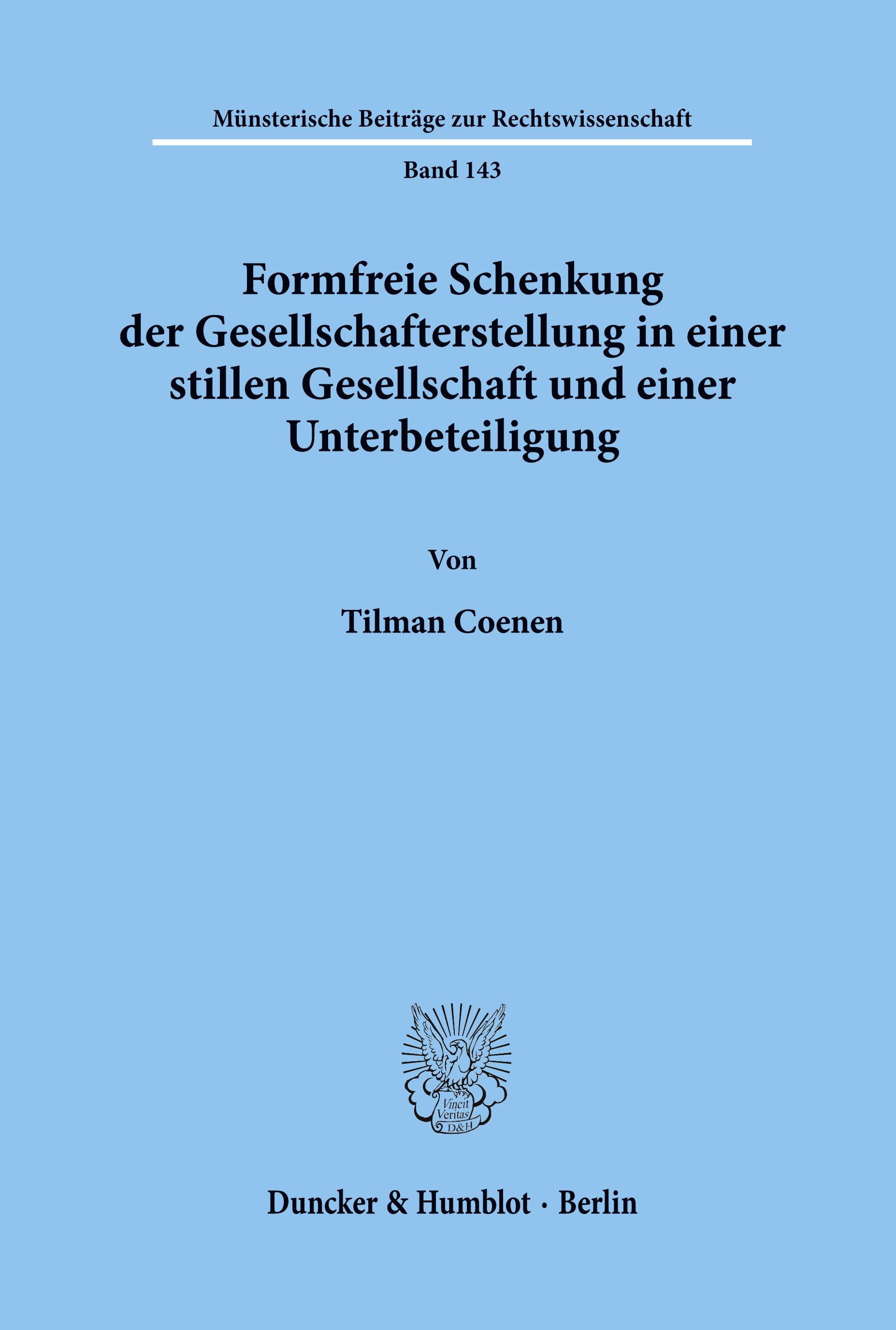Vorderes Coverbild Formfreie Schenkung der Gesellschafterstellung in einer stillen Gesellschaft und einer Unterbeteiligung.