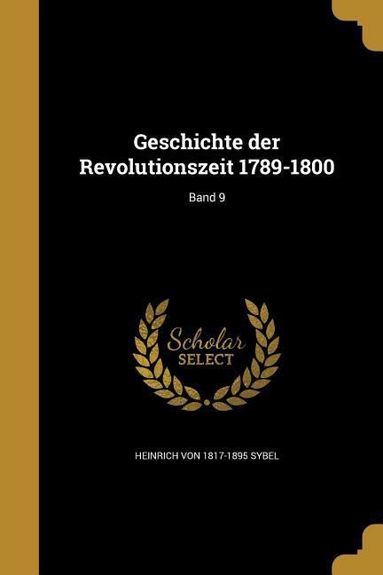 Vorderes Coverbild Geschichte der Revolutionszeit 1789-1800; Band 9