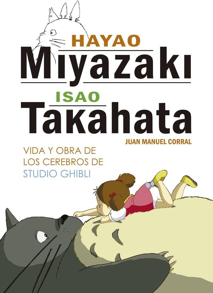 Vorderes Coverbild HAYAO MIYAZAKI E ISAO TAKAHATA. VIDA Y OBRA DE LOS CEREBROS DE STUDIO GHIBLI