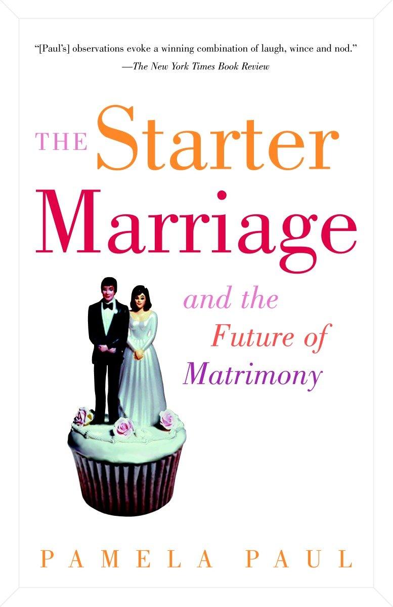 Vorderes Coverbild The Starter Marriage and the Future of Matrimony
