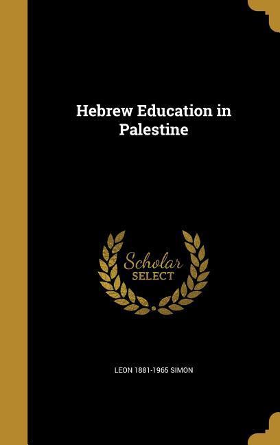 Vorderes Coverbild Hebrew Education in Palestine