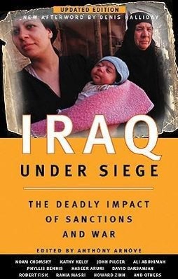 Vorderes Coverbild Iraq Under Siege, Updated Edition: The Deadly Impact of Sanctions and War