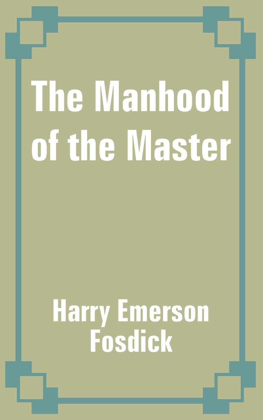 Vorderes Coverbild Manhood of the Master, The