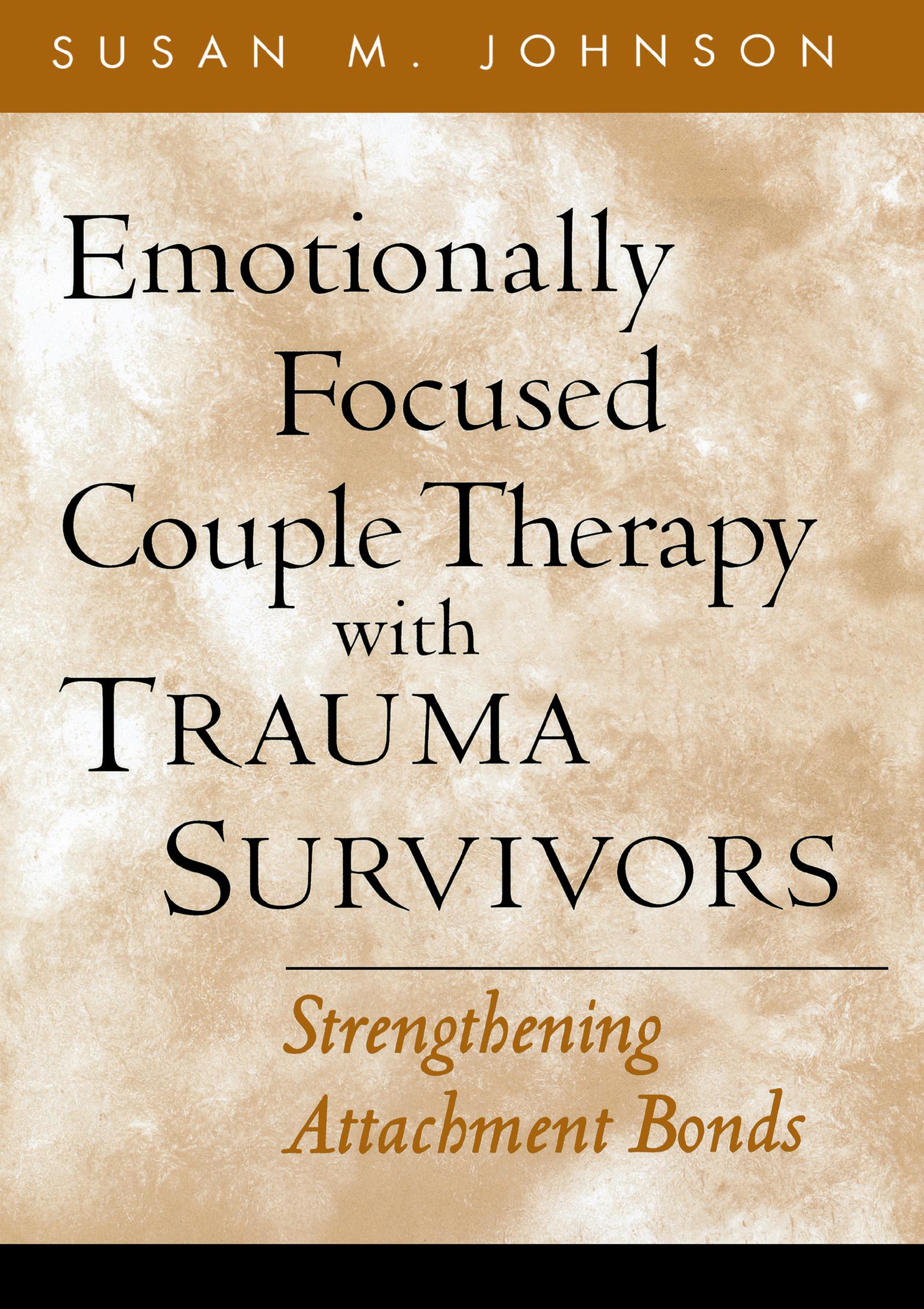 Vorderes Coverbild Emotionally Focused Couple Therapy with Trauma Survivors