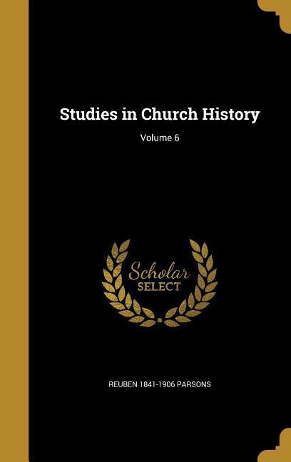 Vorderes Coverbild Studies in Church History; Volume 6