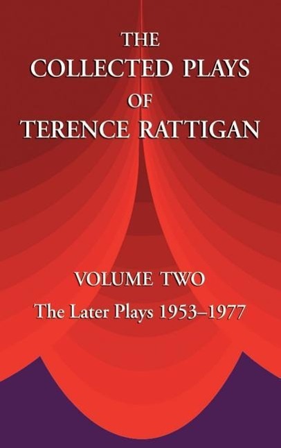 Vorderes Coverbild The Collected Plays of Terence Rattigan: Volume Two the Later Plays 1953-1977