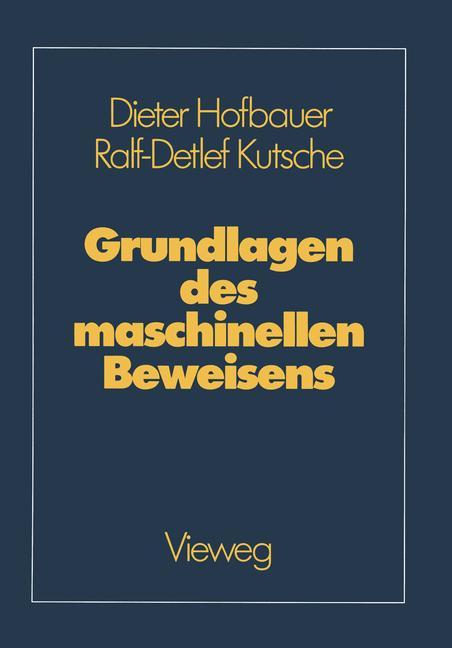 Vorderes Coverbild Grundlagen des maschinellen Beweisens