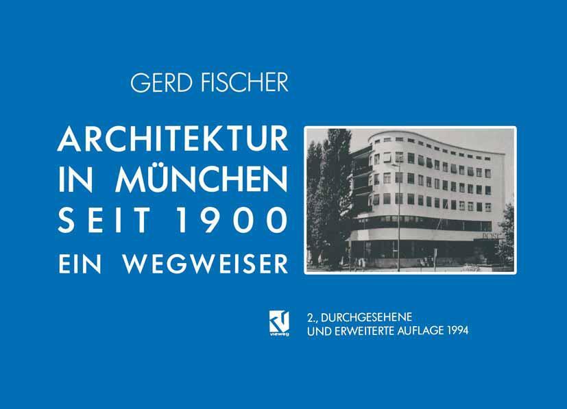 Vorderes Coverbild Architektur in München Seit 1900