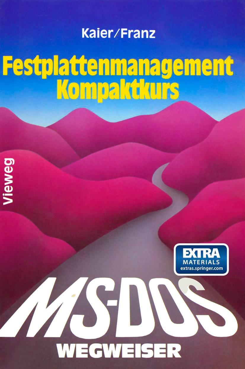 Vorderes Coverbild MS-DOS-Wegweiser Festplatten-Management Kompaktkurs