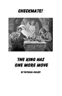 Vorderes Coverbild Checkmate: The King Has One More Move