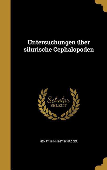 Vorderes Coverbild Untersuchungen über silurische Cephalopoden