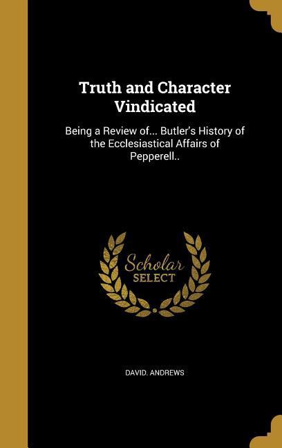 Vorderes Coverbild Truth and Character Vindicated