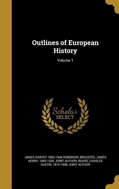 Vorderes Coverbild Outlines of European History; Volume 1