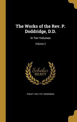 Vorderes Coverbild The Works of the Rev. P. Doddridge, D.D.