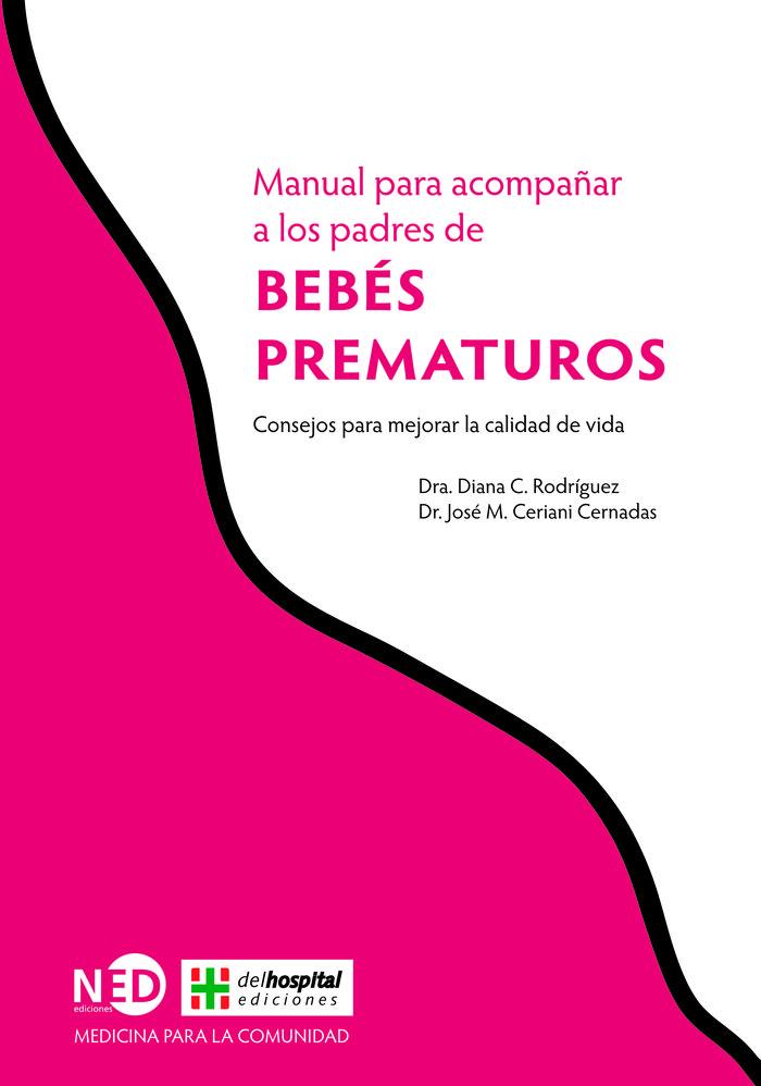 Vorderes Coverbild Manual para acompañar a los padres de bebés prematuros : consejos para mejorar la calidad de vida
