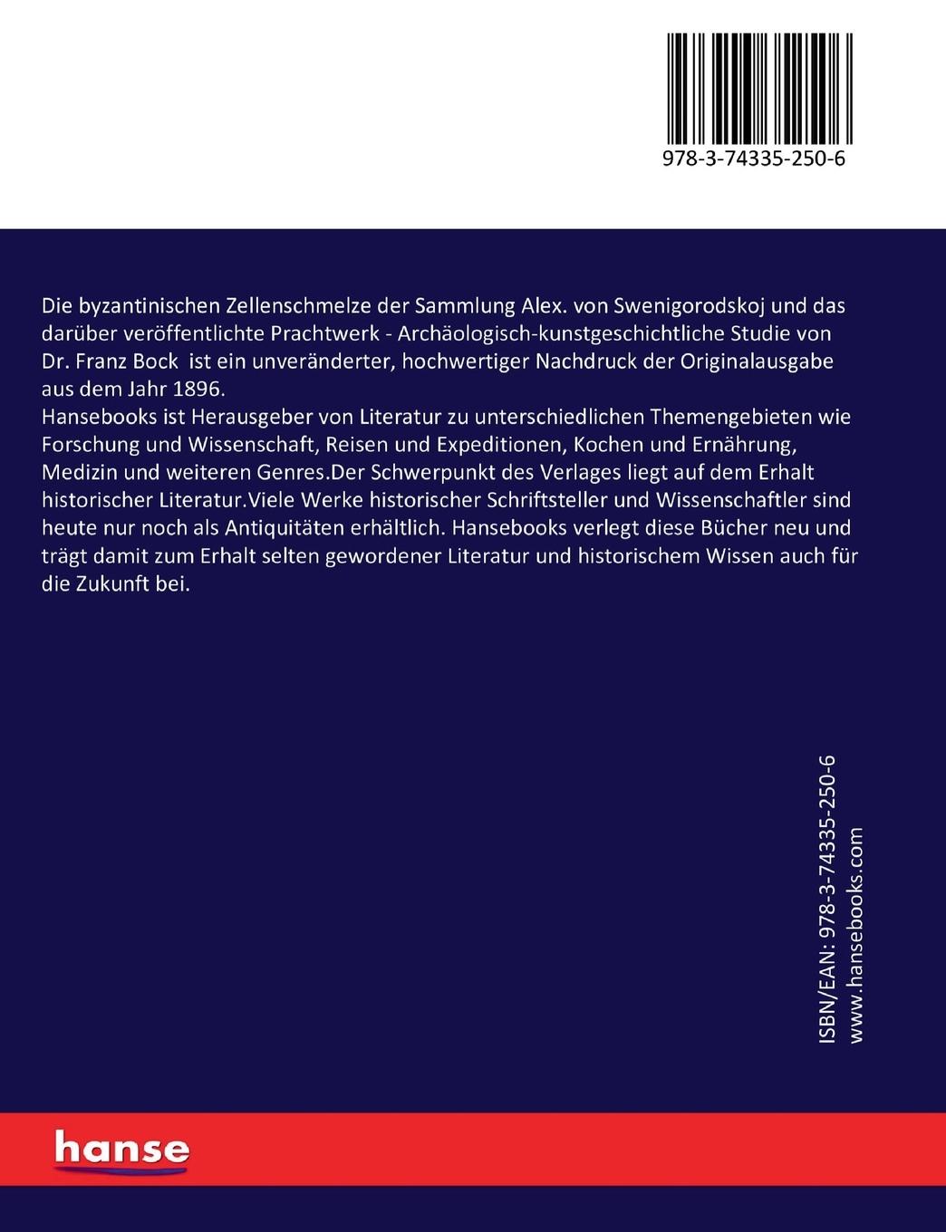 Rückseitencover Die byzantinischen Zellenschmelze der Sammlung Alex. von Swenigorodskoj und das darüber veröffentlichte Prachtwerk
