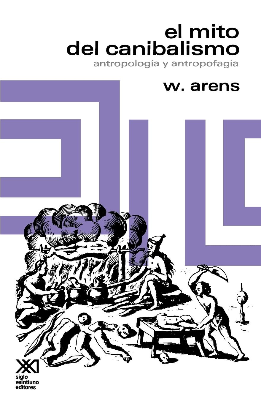 Vorderes Coverbild El Mito del Canibalismo.Antropologia y Antropofagia