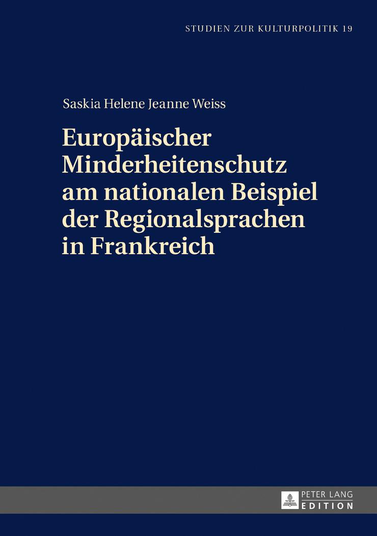 Vorderes Coverbild Europäischer Minderheitenschutz am nationalen Beispiel der Regionalsprachen in Frankreich