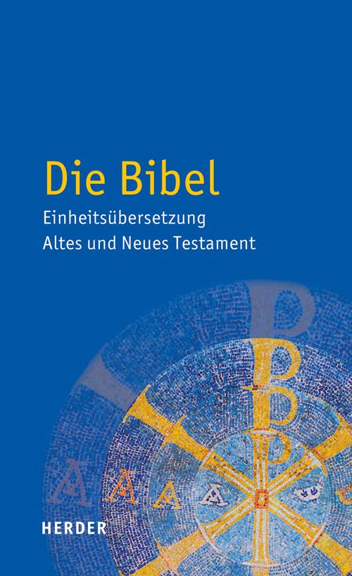 Vorderes Coverbild Die Bibel - Einheitsübersetzung  Altes und Neues Testament