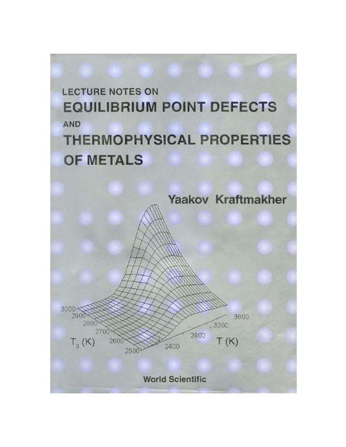 Vorderes Coverbild Lecture Notes on Equilibrium Point Defects and Thermophysical Properties of Metals