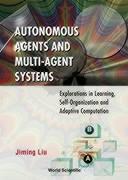 Vorderes Coverbild Autonomous Agents and Multi-Agent Systems: Explorations in Learning, Self-Organization and Adaptive Computation