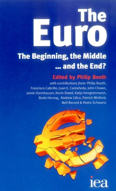 Vorderes Coverbild The Euro: The Beginning, the Middle . . . and the End?